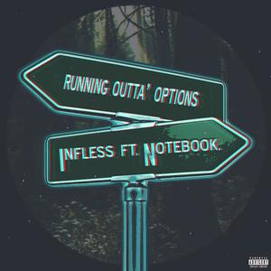 Running Outta' Options(feat. Notebook.) (Explicit)