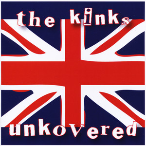 Kinks Unkovered