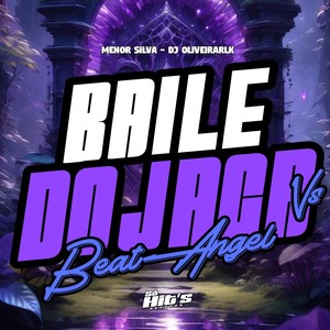 Baile do Jaca vs Beat Angel (Explicit)