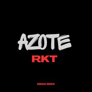 AZOTE RKT (feat. ZARO) [Explicit]