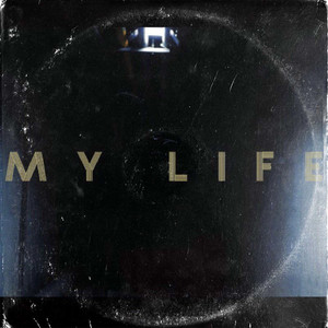 My Life (Explicit)