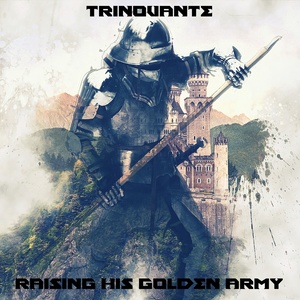 Raising His Golden Army