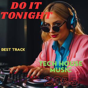 DO IT TONIGHT