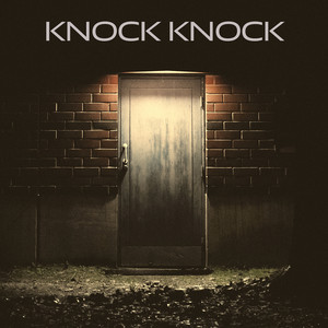 Knock Knock
