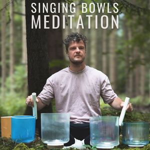 Singing Bowls Meditation