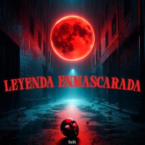 Leyenda Enmascarada (Explicit)