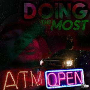 Doing The Most (Explicit)