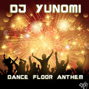 Dance Floor Anthem (Original Mix)