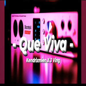 Que Viva (Explicit)