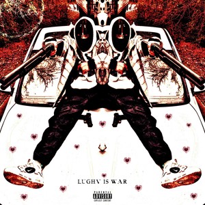 Lughv Is War (Explicit)