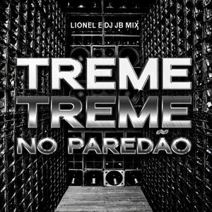 Treme, Treme no Paredão (Explicit)