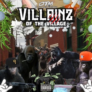 Villainz Of The Village (Explicit)