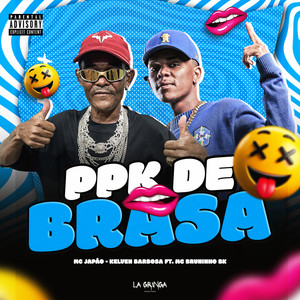 Ppk de Brasa (Explicit)