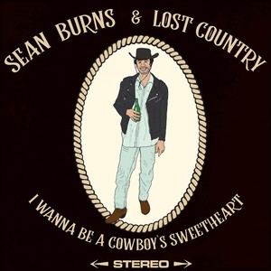 I Wanna Be a Cowboy's Sweetheart