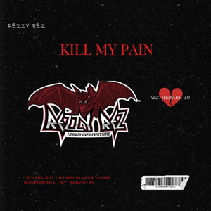 Kill My Pain (Explicit)