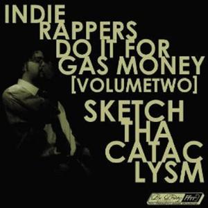 Indie Rappers Do It for Gas Money, Vol. 2 (Explicit)