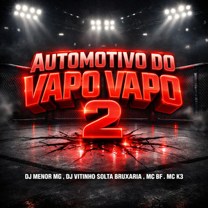 Automotivo do Vapo Vapo 2 (Explicit)