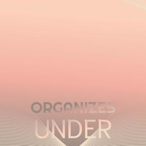 Organizes Under