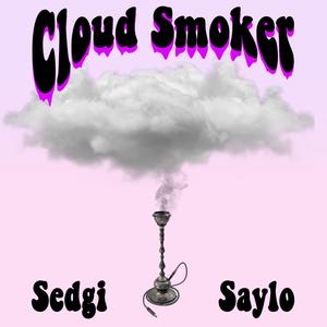 Cloud Smoker (Explicit)