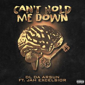 Can't Hold Me Down (feat. Jah Excelsior) (Explicit)