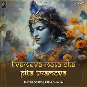 Prem Dhiman - Tvameva Mata Cha Pita Tvameva