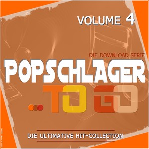 Popschlager TO GO, Vol. 4 (Die ultimative Hit-Collection)