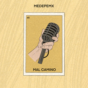 Mal Camino (Explicit)