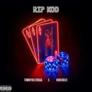 RIP KOD (feat. Honcholee) [Explicit]