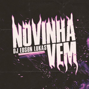 NOVINHA VEM (Explicit)