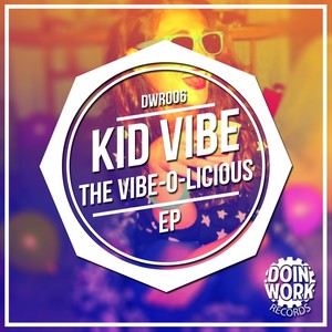 The Vibe-O-Licious EP