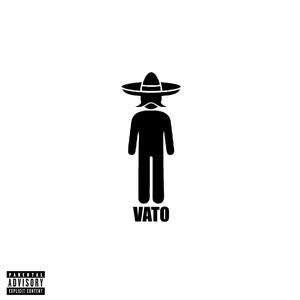 Vato (Explicit)