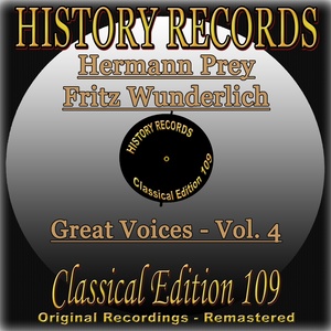 History Records - Classical Edition 109 - Great Voices - Hermann Prey & Fritz Wunderlich (Original Recordings - Remastered)