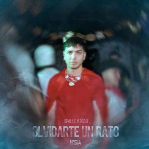 Olvidarte un rato (feat. Opally & EL GOCH)