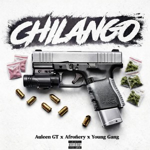 Chilango (Explicit)