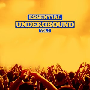 Essential Underground, Vol. 3