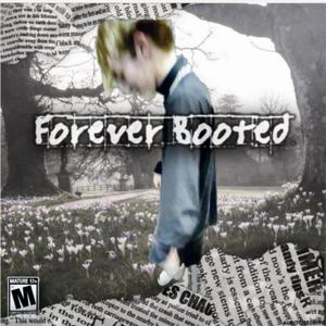 Førever bøøted (Explicit)