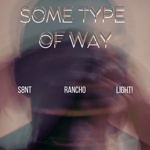 Some Type of Way (Explicit)