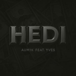 HEDI (feat. Yves!) (Explicit)