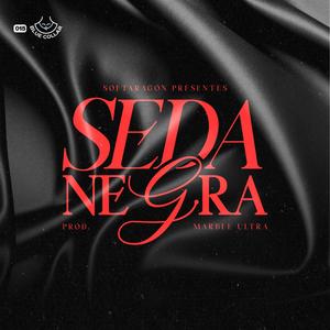 Seda Negra (feat. Marble Ultra) [Explicit]