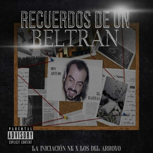 Recuerdos De Un Beltran (Explicit)