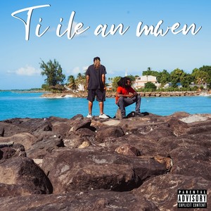 Ti ile an mwen (Explicit)