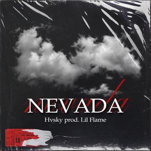 Nevada(feat. Lil Flame) (Explicit)