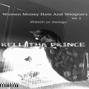 Women Money Hate & Weapon's, Vol. 3 (Explicit)