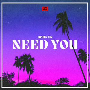 Need You