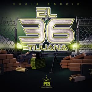 El 36 De Tijuana