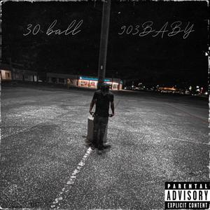 30 ball (Explicit)