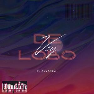 Voy De Lobo (Explicit)