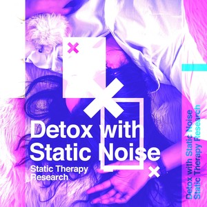 Detox with Static Noise