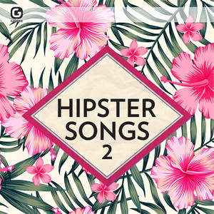 Hipster Songs 2 (Explicit)