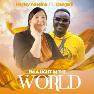 I'm A Light In The World